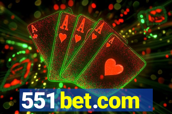 551 bet.com